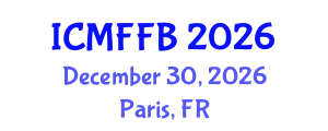 International Conference on Mycology, Fungi and Fungal Biology (ICMFFB) December 30, 2026 - Paris, France