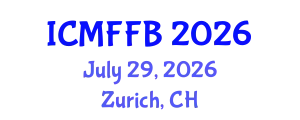 International Conference on Mycology, Fungi and Fungal Biology (ICMFFB) July 29, 2026 - Zurich, Switzerland
