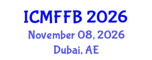 International Conference on Mycology, Fungi and Fungal Biology (ICMFFB) November 08, 2026 - Dubai, United Arab Emirates
