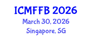 International Conference on Mycology, Fungi and Fungal Biology (ICMFFB) March 30, 2026 - Singapore, Singapore