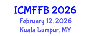 International Conference on Mycology, Fungi and Fungal Biology (ICMFFB) February 12, 2026 - Kuala Lumpur, Malaysia