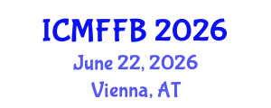 International Conference on Mycology, Fungi and Fungal Biology (ICMFFB) June 22, 2026 - Vienna, Austria