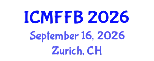 International Conference on Mycology, Fungi and Fungal Biology (ICMFFB) September 16, 2026 - Zurich, Switzerland