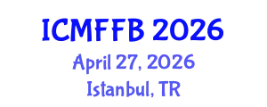 International Conference on Mycology, Fungi and Fungal Biology (ICMFFB) April 27, 2026 - Istanbul, Turkey