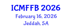 International Conference on Mycology, Fungi and Fungal Biology (ICMFFB) February 16, 2026 - Jeddah, Saudi Arabia