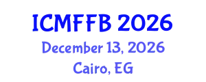 International Conference on Mycology, Fungi and Fungal Biology (ICMFFB) December 13, 2026 - Cairo, Egypt