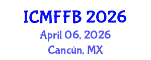 International Conference on Mycology, Fungi and Fungal Biology (ICMFFB) April 06, 2026 - Cancún, Mexico