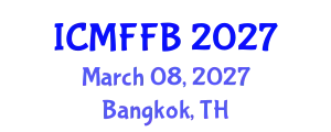 International Conference on Mycology, Fungi and Fungal Biology (ICMFFB) March 08, 2027 - Bangkok, Thailand