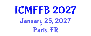 International Conference on Mycology, Fungi and Fungal Biology (ICMFFB) January 25, 2027 - Paris, France