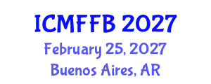 International Conference on Mycology, Fungi and Fungal Biology (ICMFFB) February 25, 2027 - Buenos Aires, Argentina