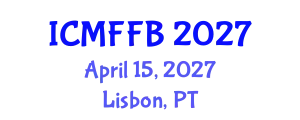 International Conference on Mycology, Fungi and Fungal Biology (ICMFFB) April 15, 2027 - Lisbon, Portugal