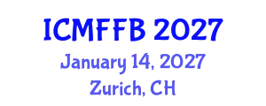 International Conference on Mycology, Fungi and Fungal Biology (ICMFFB) January 14, 2027 - Zurich, Switzerland