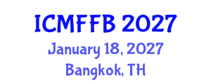 International Conference on Mycology, Fungi and Fungal Biology (ICMFFB) January 18, 2027 - Bangkok, Thailand