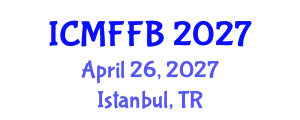 International Conference on Mycology, Fungi and Fungal Biology (ICMFFB) April 26, 2027 - Istanbul, Turkey