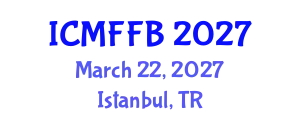 International Conference on Mycology, Fungi and Fungal Biology (ICMFFB) March 22, 2027 - Istanbul, Turkey