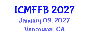 International Conference on Mycology, Fungi and Fungal Biology (ICMFFB) January 09, 2027 - Vancouver, Canada