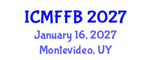 International Conference on Mycology, Fungi and Fungal Biology (ICMFFB) January 16, 2027 - Montevideo, Uruguay