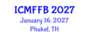 International Conference on Mycology, Fungi and Fungal Biology (ICMFFB) January 16, 2027 - Phuket, Thailand
