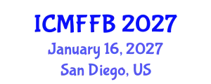 International Conference on Mycology, Fungi and Fungal Biology (ICMFFB) January 16, 2027 - San Diego, United States