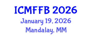 International Conference on Mycology, Fungi and Fungal Biology (ICMFFB) January 19, 2026 - Mandalay, Myanmar