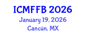 International Conference on Mycology, Fungi and Fungal Biology (ICMFFB) January 19, 2026 - Cancún, Mexico