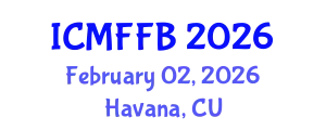 International Conference on Mycology, Fungi and Fungal Biology (ICMFFB) February 02, 2026 - Havana, Cuba
