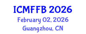 International Conference on Mycology, Fungi and Fungal Biology (ICMFFB) February 02, 2026 - Guangzhou, China