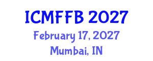 International Conference on Mycology, Fungi and Fungal Biology (ICMFFB) February 17, 2027 - Mumbai, India