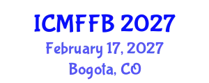 International Conference on Mycology, Fungi and Fungal Biology (ICMFFB) February 17, 2027 - Bogota, Colombia