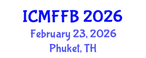 International Conference on Mycology, Fungi and Fungal Biology (ICMFFB) February 23, 2026 - Phuket, Thailand
