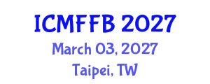 International Conference on Mycology, Fungi and Fungal Biology (ICMFFB) March 03, 2027 - Taipei, Taiwan