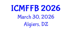 International Conference on Mycology, Fungi and Fungal Biology (ICMFFB) March 30, 2026 - Algiers, Algeria