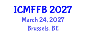 International Conference on Mycology, Fungi and Fungal Biology (ICMFFB) March 24, 2027 - Brussels, Belgium