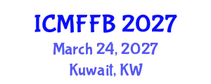 International Conference on Mycology, Fungi and Fungal Biology (ICMFFB) March 24, 2027 - Kuwait, Kuwait