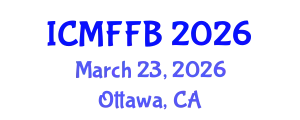 International Conference on Mycology, Fungi and Fungal Biology (ICMFFB) March 23, 2026 - Ottawa, Canada