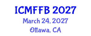 International Conference on Mycology, Fungi and Fungal Biology (ICMFFB) March 24, 2027 - Ottawa, Canada