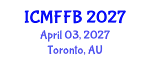 International Conference on Mycology, Fungi and Fungal Biology (ICMFFB) April 03, 2027 - Toronto, Australia
