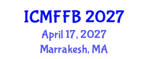 International Conference on Mycology, Fungi and Fungal Biology (ICMFFB) April 17, 2027 - Marrakesh, Morocco