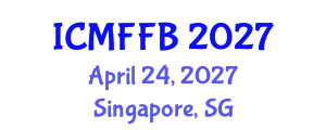 International Conference on Mycology, Fungi and Fungal Biology (ICMFFB) April 24, 2027 - Singapore, Singapore