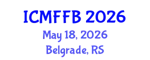 International Conference on Mycology, Fungi and Fungal Biology (ICMFFB) May 18, 2026 - Belgrade, Serbia
