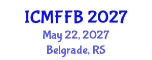 International Conference on Mycology, Fungi and Fungal Biology (ICMFFB) May 22, 2027 - Belgrade, Serbia