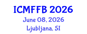International Conference on Mycology, Fungi and Fungal Biology (ICMFFB) June 08, 2026 - Ljubljana, Slovenia