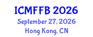 International Conference on Mycology, Fungi and Fungal Biology (ICMFFB) September 27, 2026 - Hong Kong, China