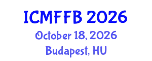 International Conference on Mycology, Fungi and Fungal Biology (ICMFFB) October 18, 2026 - Budapest, Hungary
