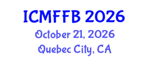 International Conference on Mycology, Fungi and Fungal Biology (ICMFFB) October 21, 2026 - Quebec City, Canada