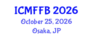 International Conference on Mycology, Fungi and Fungal Biology (ICMFFB) October 25, 2026 - Osaka, Japan