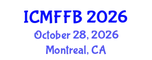 International Conference on Mycology, Fungi and Fungal Biology (ICMFFB) October 28, 2026 - Montreal, Canada