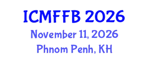 International Conference on Mycology, Fungi and Fungal Biology (ICMFFB) November 11, 2026 - Phnom Penh, Cambodia