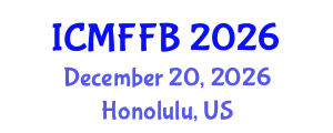 International Conference on Mycology, Fungi and Fungal Biology (ICMFFB) December 20, 2026 - Honolulu, United States