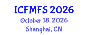 International Conference on Food Microbiology and Food Safety (ICFMFS) October 18, 2026 - Shanghai, China